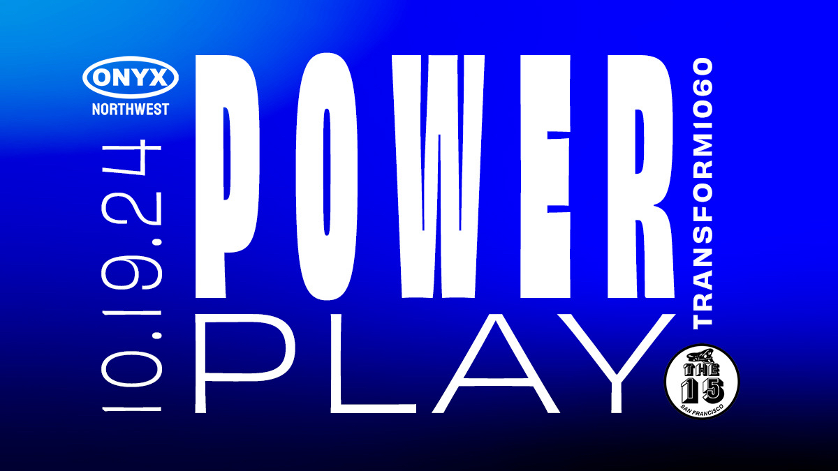 PowerPlay - Onyx NW and The 15 Assoc